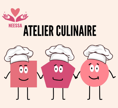 Atelier culinaire NEESSA